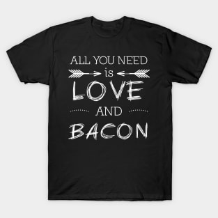 All you need is love and bacon #2 T-Shirt